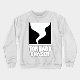 Tornado Chaser Crewneck Sweatshirt